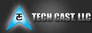 Tech Cast